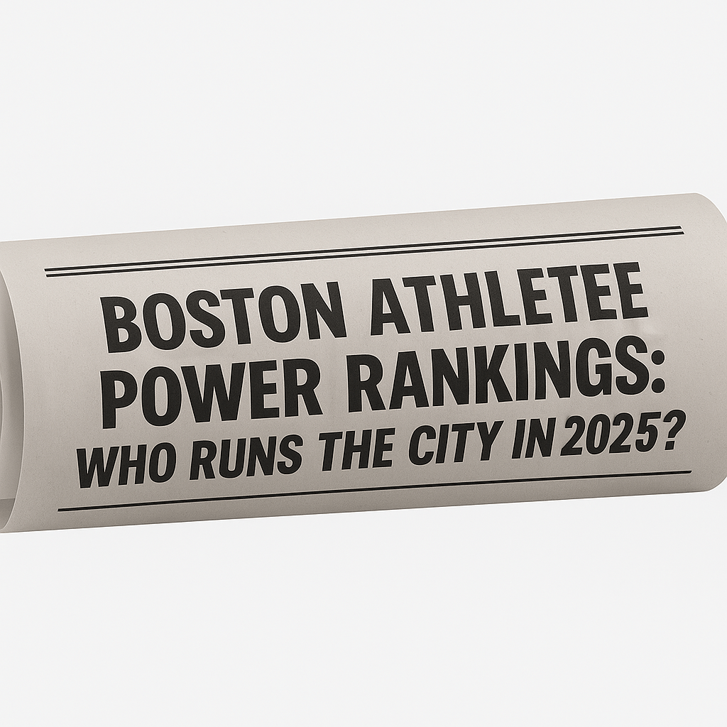 Boston Sports Icon Rankings: Who Runs the City in&nbsp;2025?